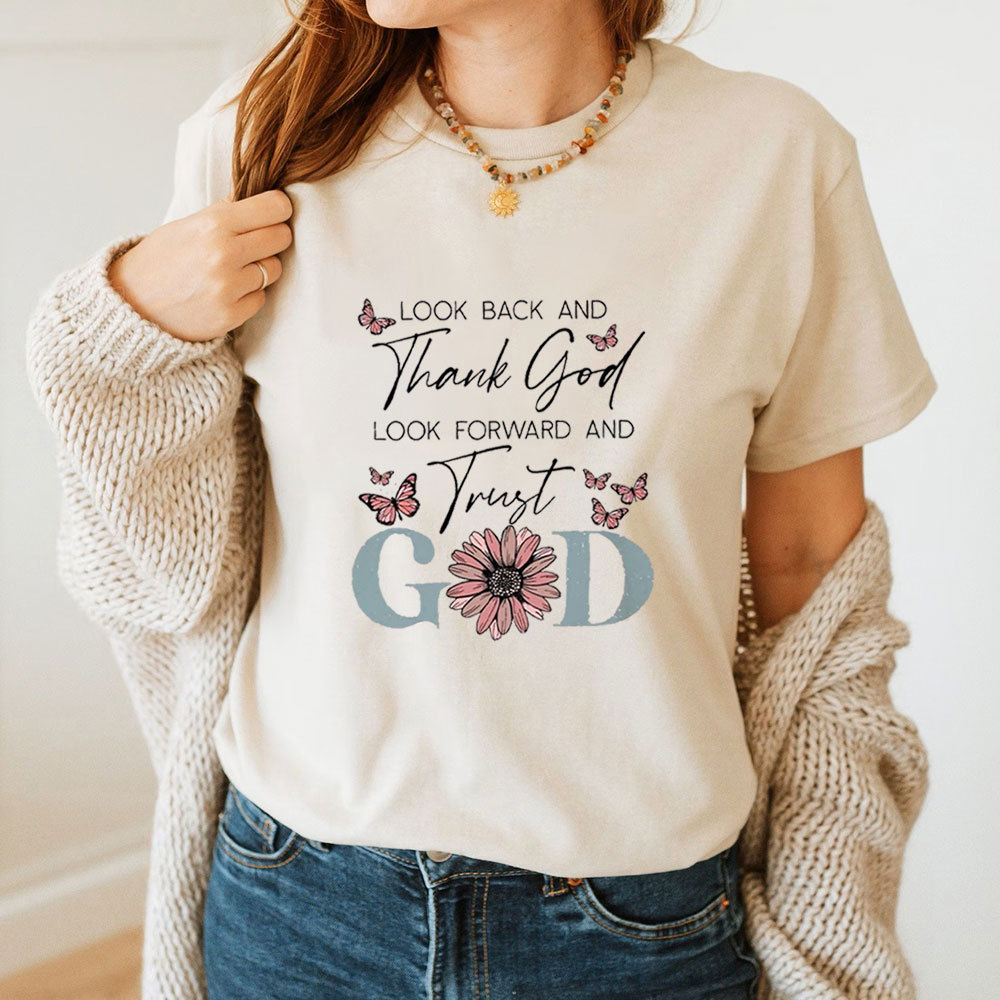 Look Back And Thank God T-Shirt