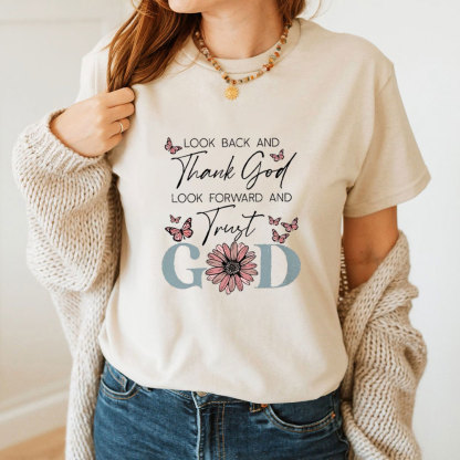 Look Back And Thank God T-Shirt