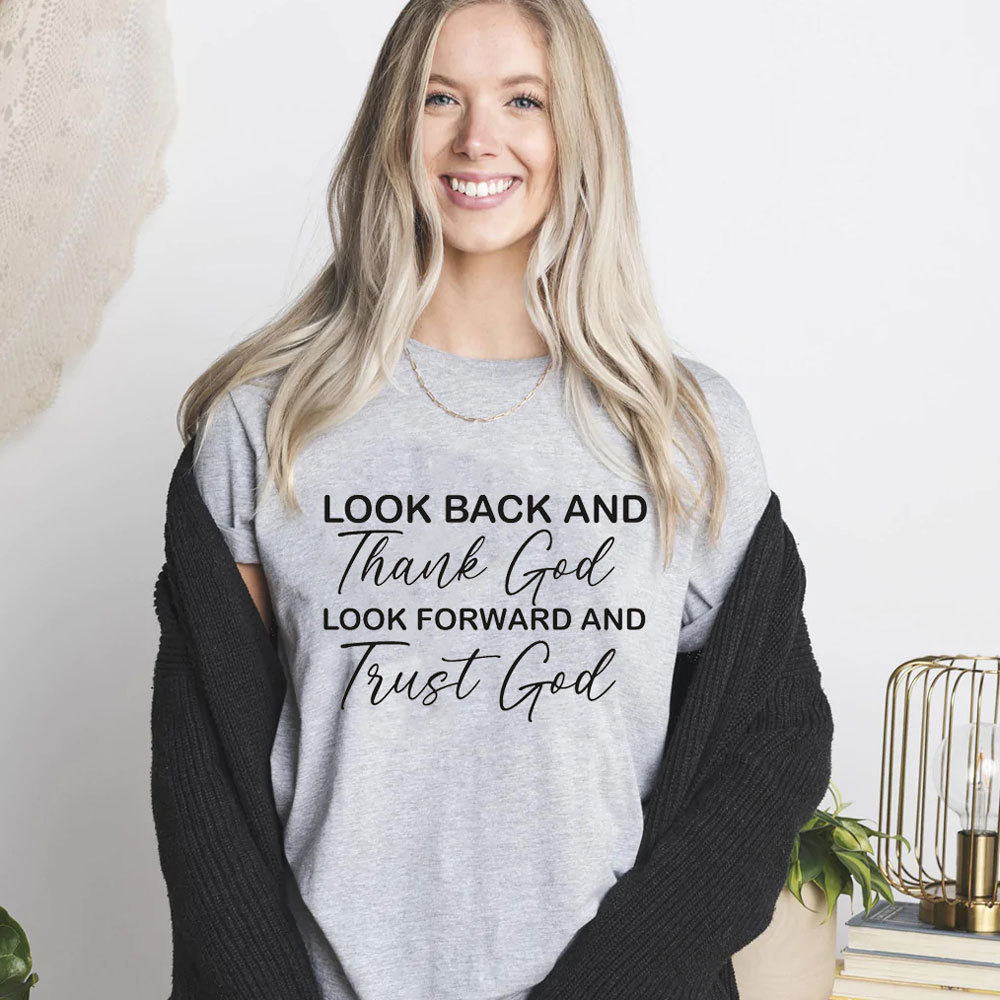Look Back and Thank God Christian T-Shirt