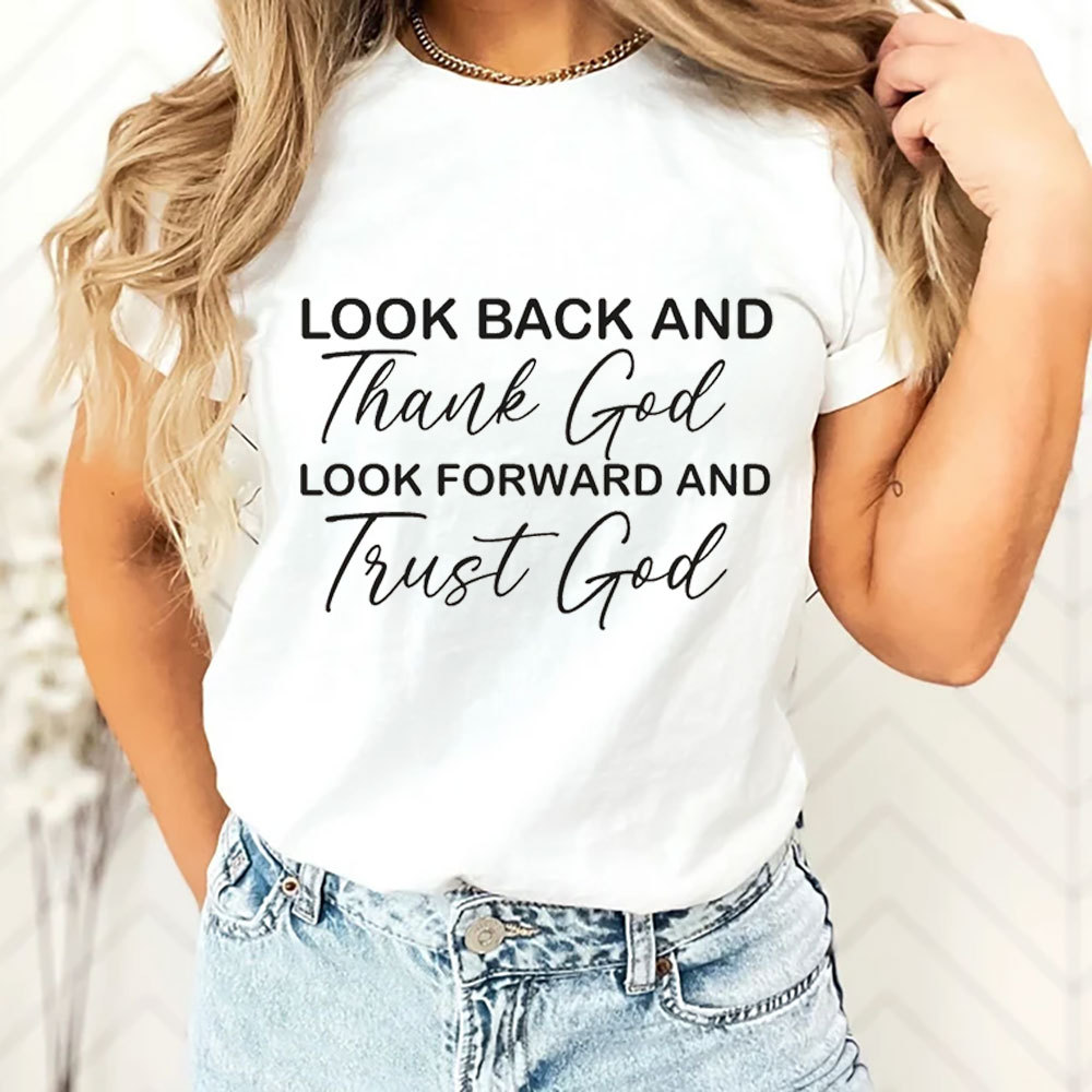 Look Back and Thank God Christian T-Shirt