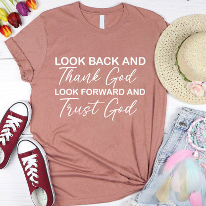 Look Back and Thank God Christian T-Shirt
