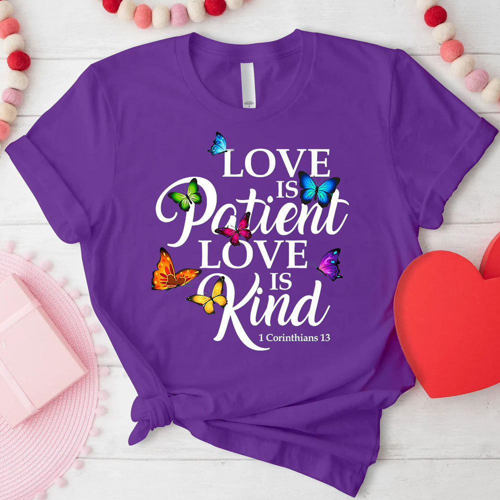 Love Is Patient Love Is Kind T-shirt