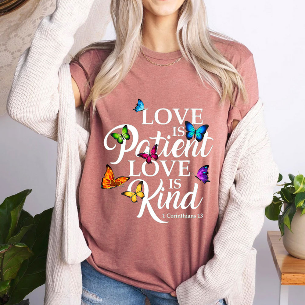 Love Is Patient Love Is Kind T-shirt