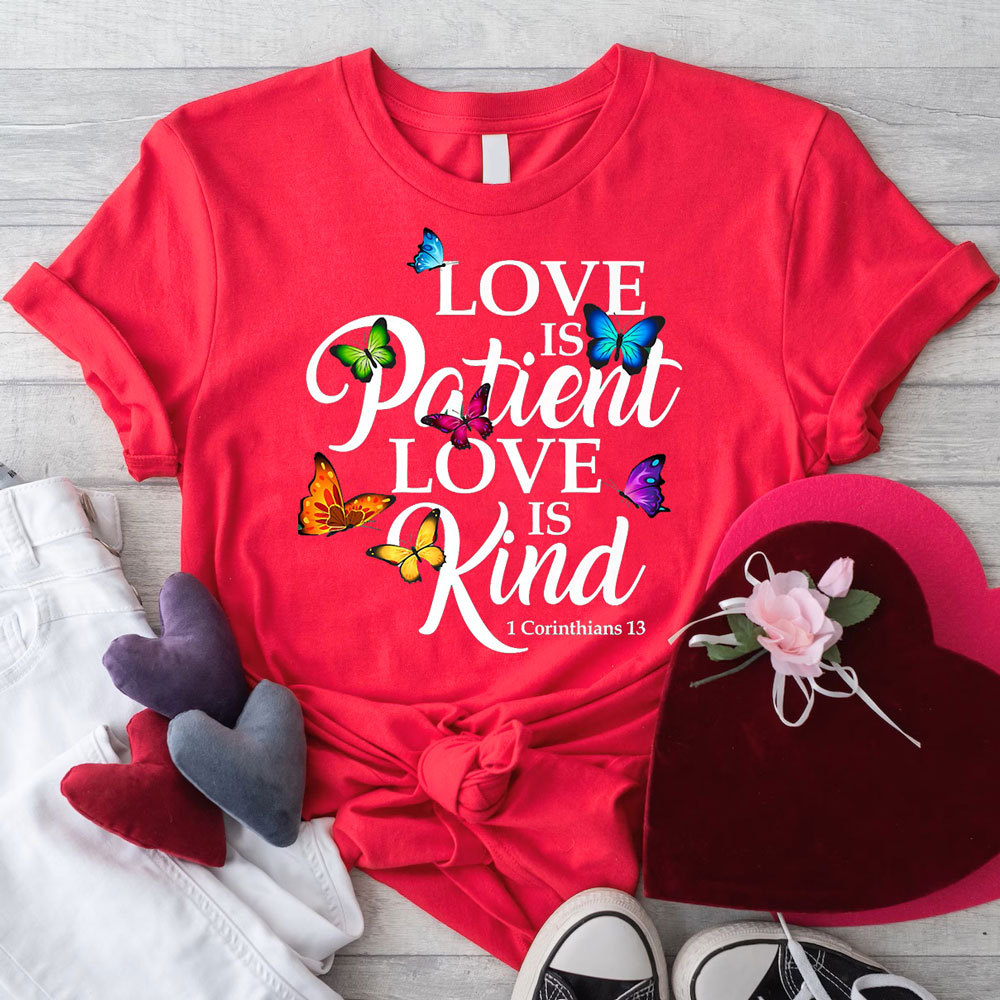 Love Is Patient Love Is Kind T-shirt