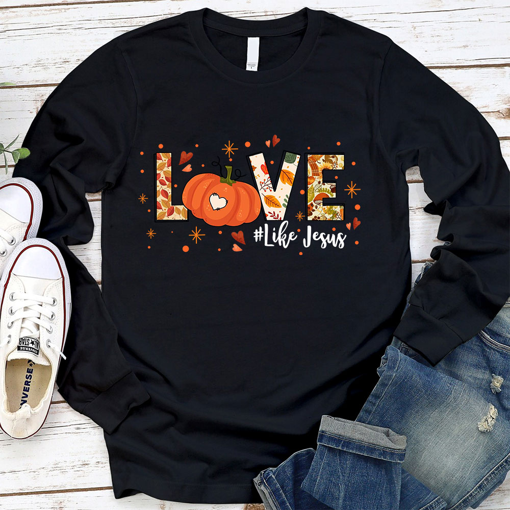 Love Like Jesus Long Sleeve T-Shirt