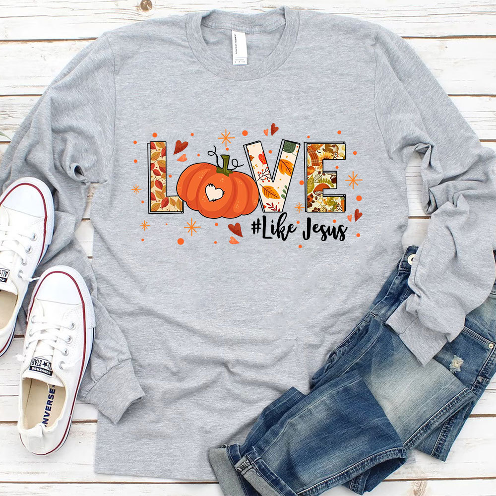 Love Like Jesus Long Sleeve T-Shirt