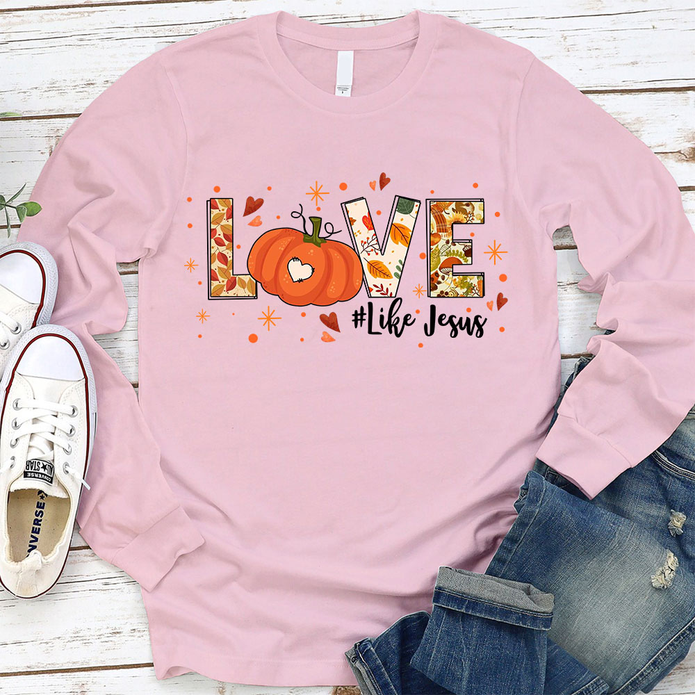 Love Like Jesus Long Sleeve T-Shirt