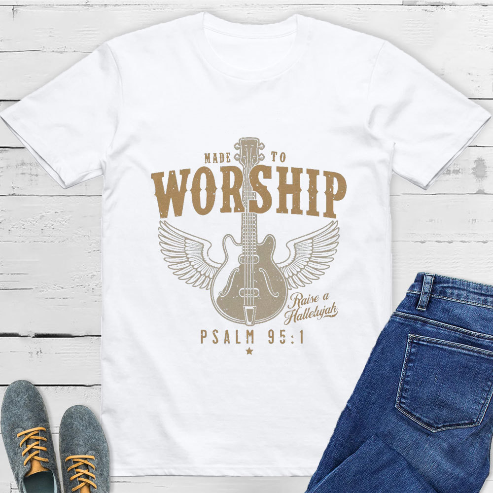 Made to Worship Religious Unisex Shirt