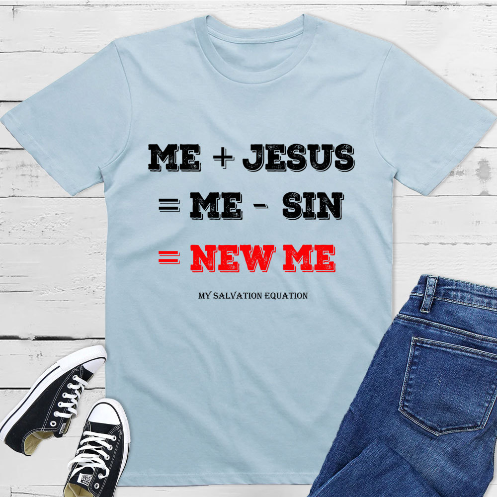 Me + Jesus = Me - Sin Christian Math Shirt