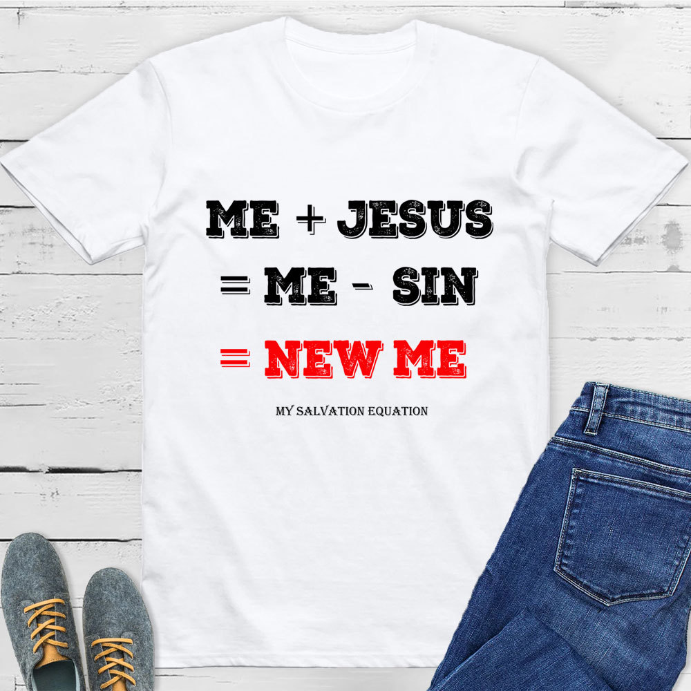 Me + Jesus = Me - Sin Christian Math Shirt