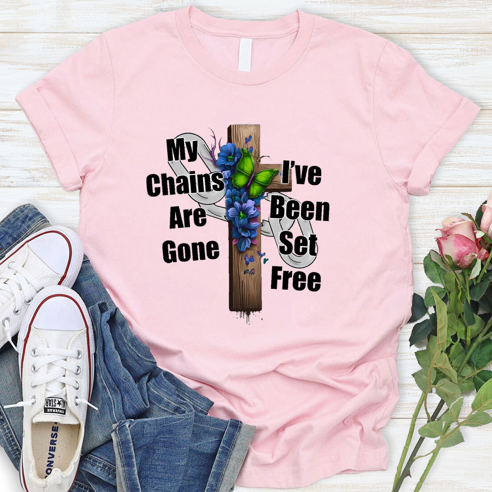 My Chains Are Gone T-Shirt