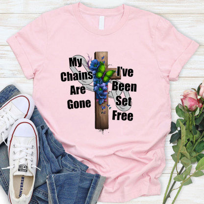 My Chains Are Gone T-Shirt