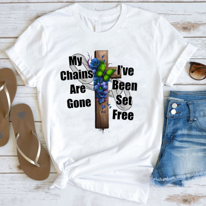 My Chains Are Gone T-Shirt