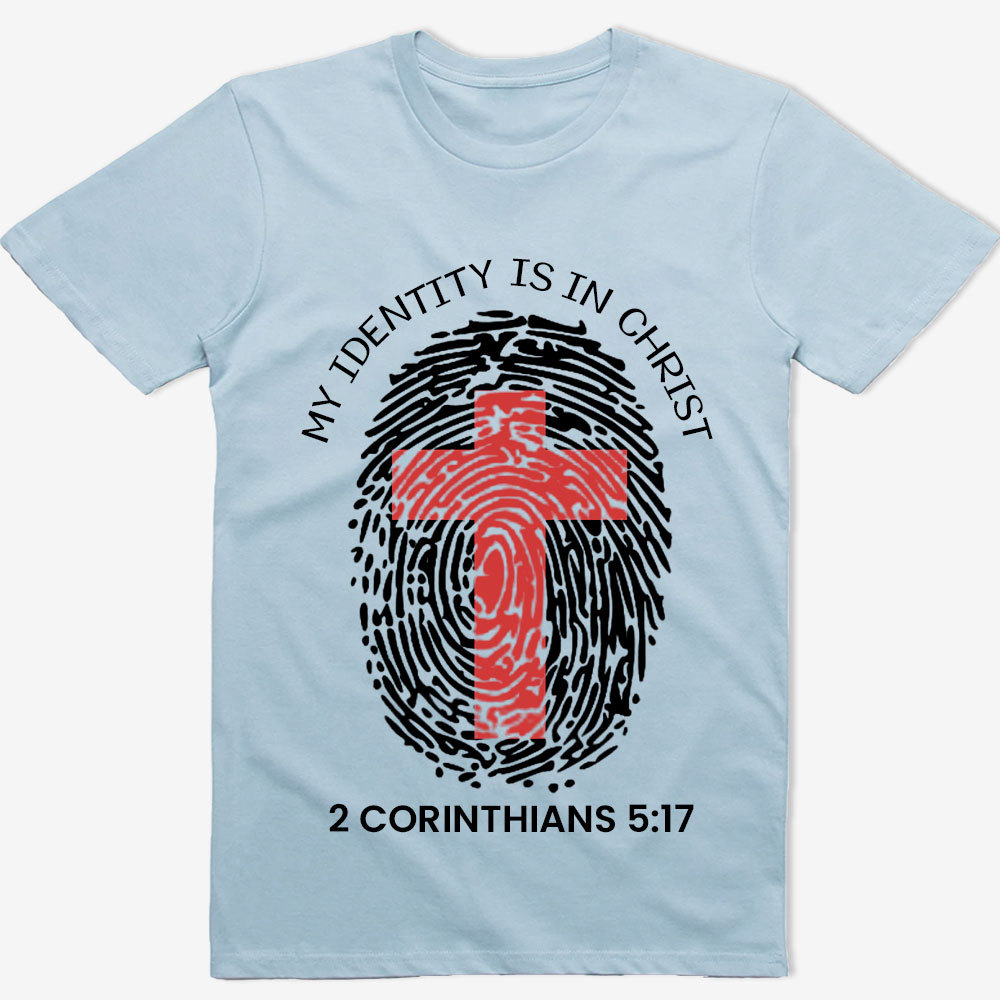 My Identity Is in Christ Shirt Sale-GuidingCross