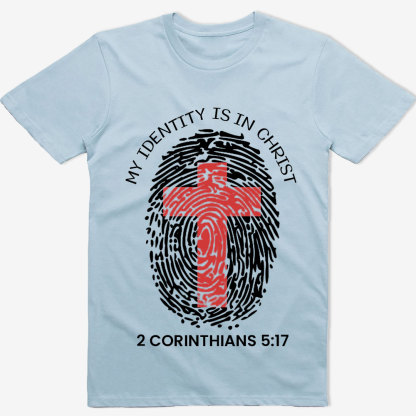 My Identity Is in Christ Shirt
