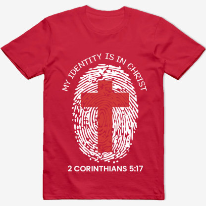 My Identity Is in Christ Shirt