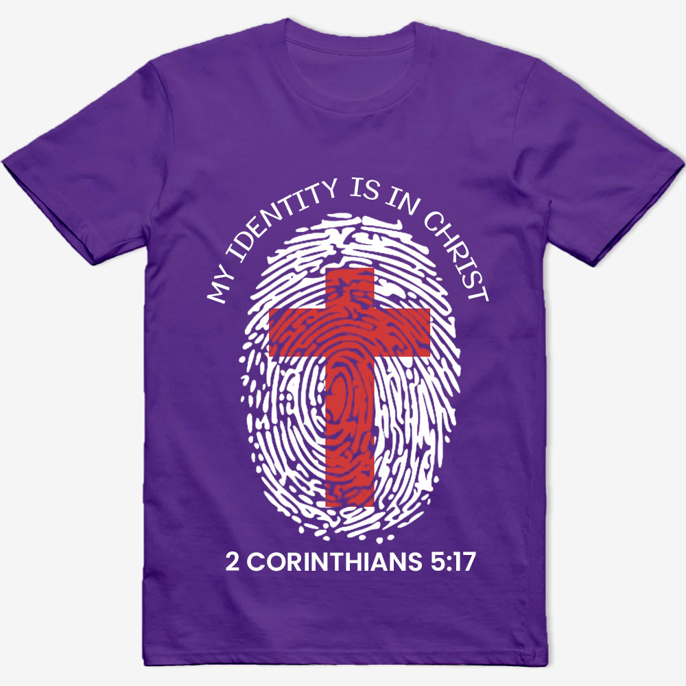 My Identity Is in Christ Shirt