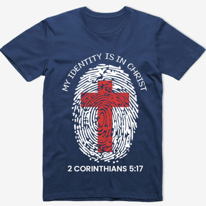My Identity Is in Christ Shirt