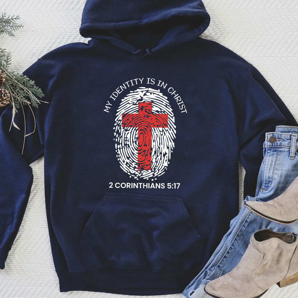 My Identity Is In Christ Hoodie