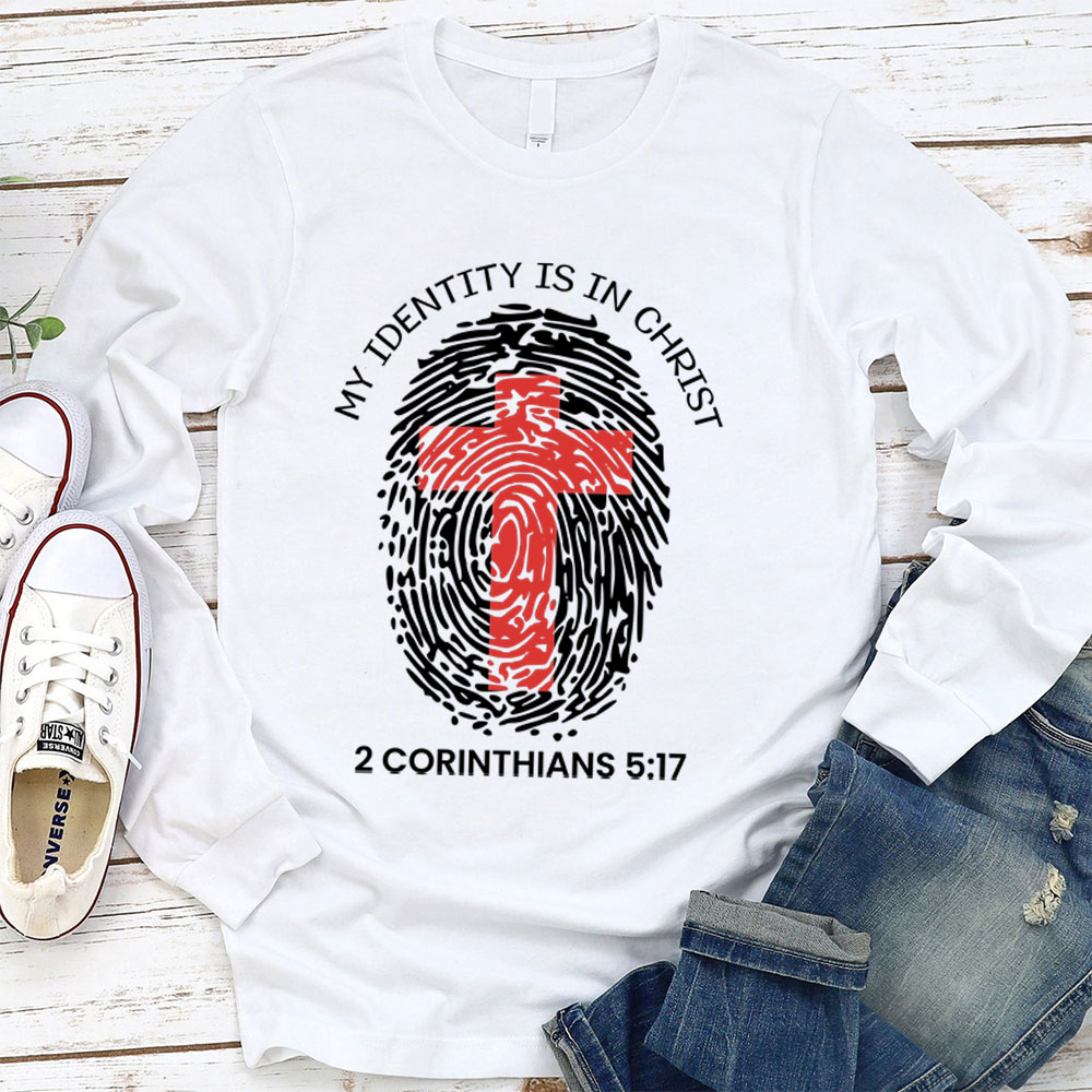My Identity Is In Christ Long Sleeve T-Shirt