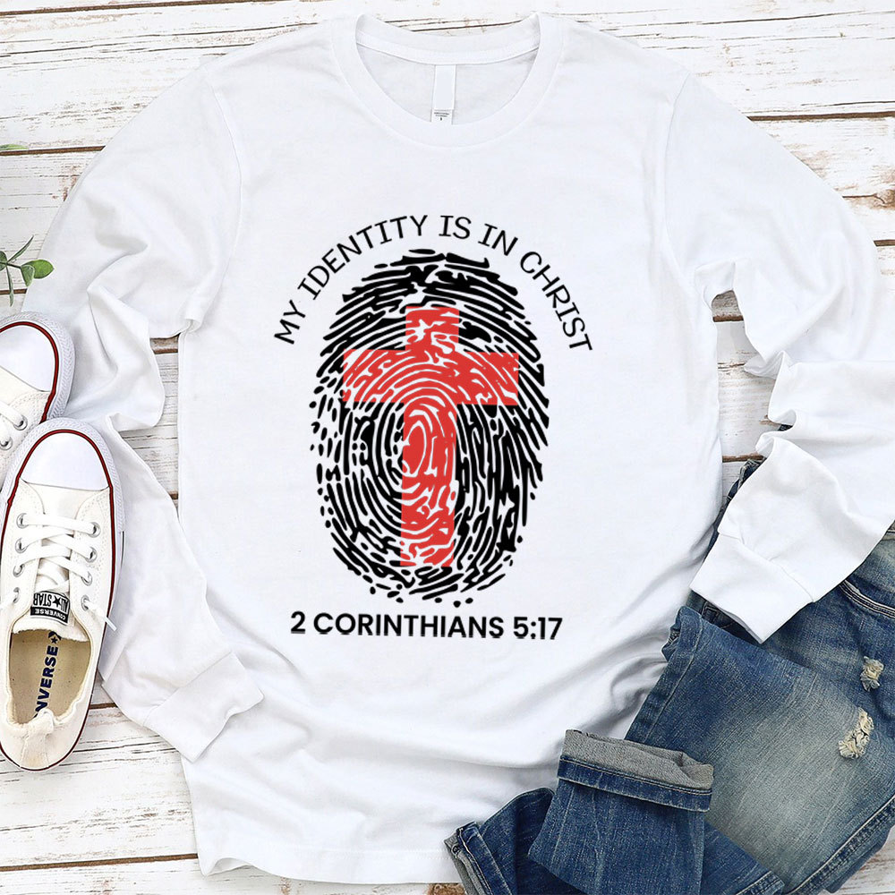 My Identity Is In Christ Long Sleeve T-Shirt