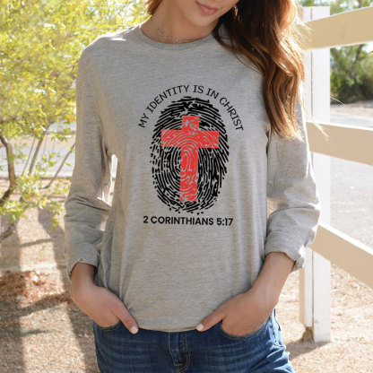 My Identity Is In Christ Long Sleeve T-Shirt