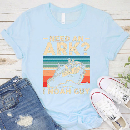 Need an Ark? I Noah Guy Funny Christian T-Shirt