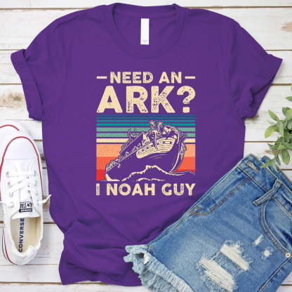 Need an Ark? I Noah Guy Funny Christian T-Shirt