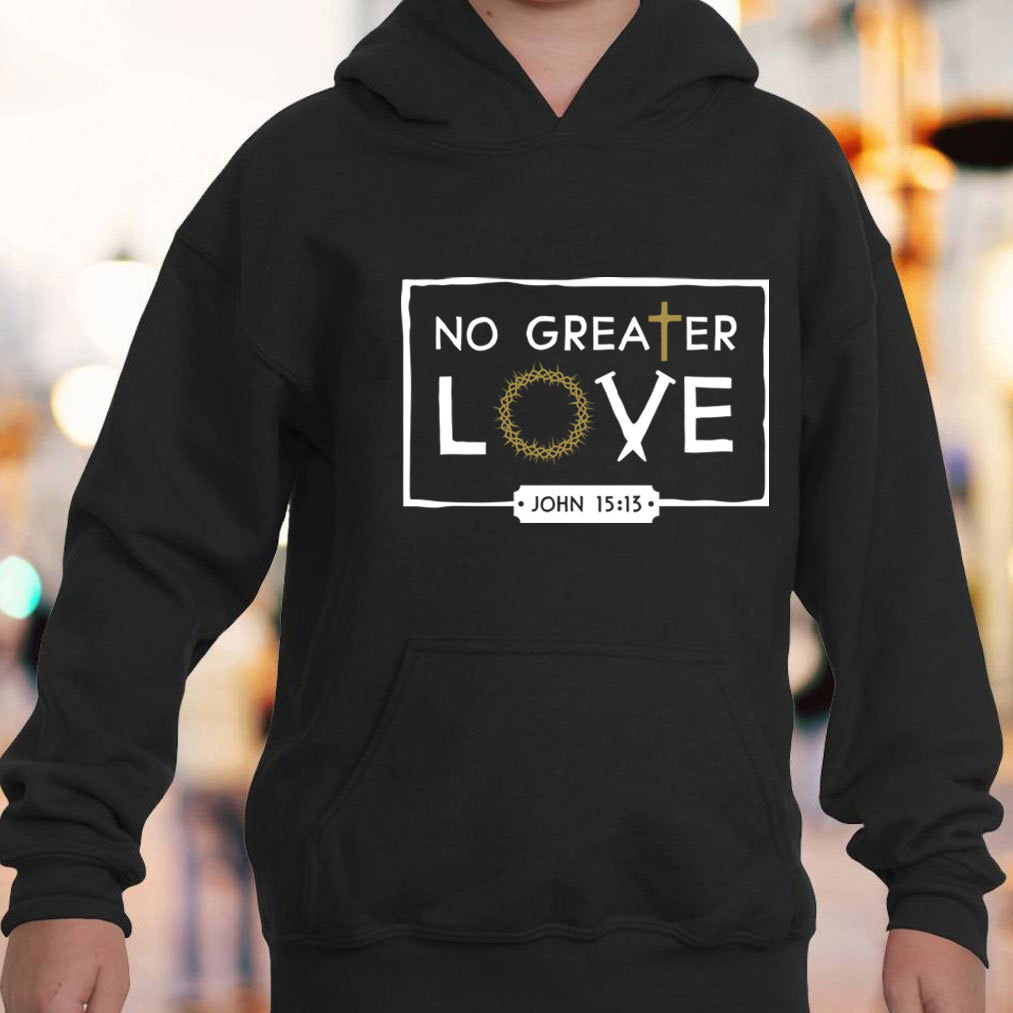 No Greater Love Hoodie