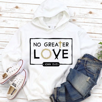 No Greater Love Hoodie