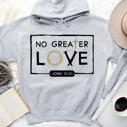 No Greater Love Hoodie