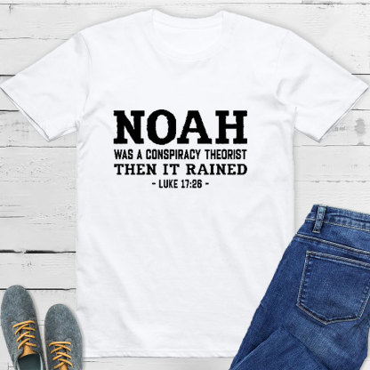 Noah Conspiracy Theorist T-shirt