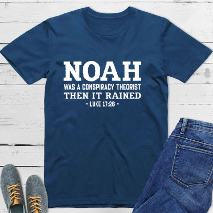 Noah Conspiracy Theorist T-shirt