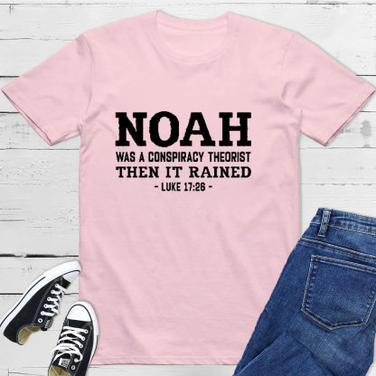 Noah Conspiracy Theorist T-shirt
