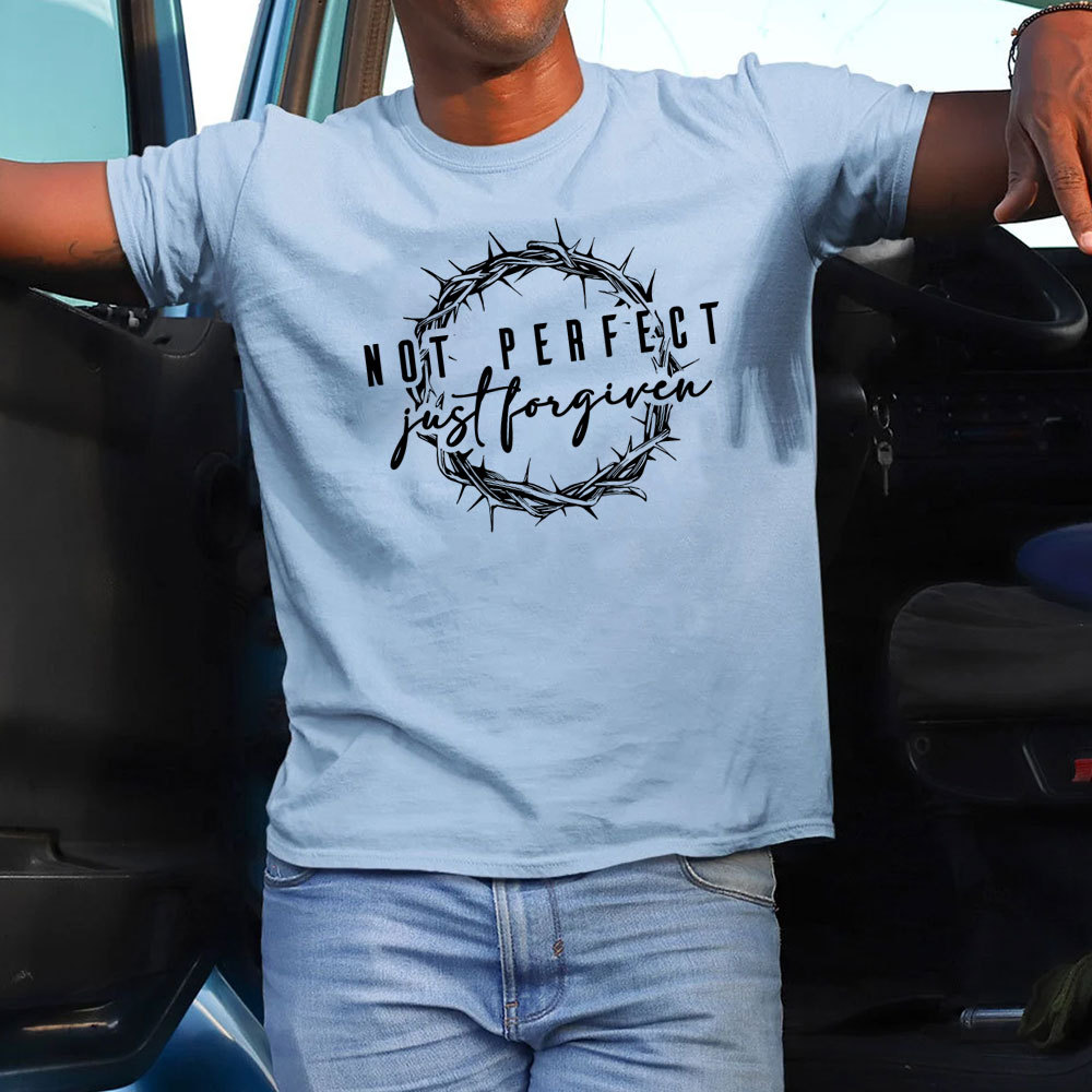 Not Perfect Just Forgiven Religious Shirt