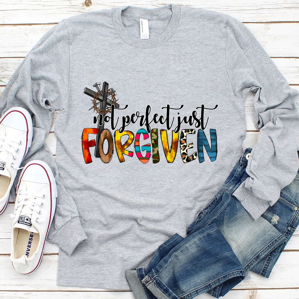 Not Perfect Just Forgiven Long Sleeve Shirt