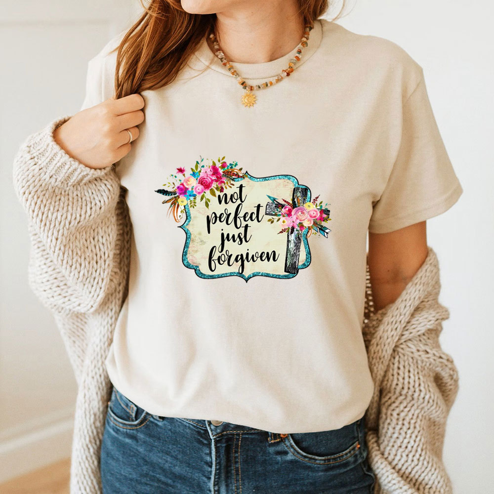 Not Perfect Just Forgiven T-Shirt