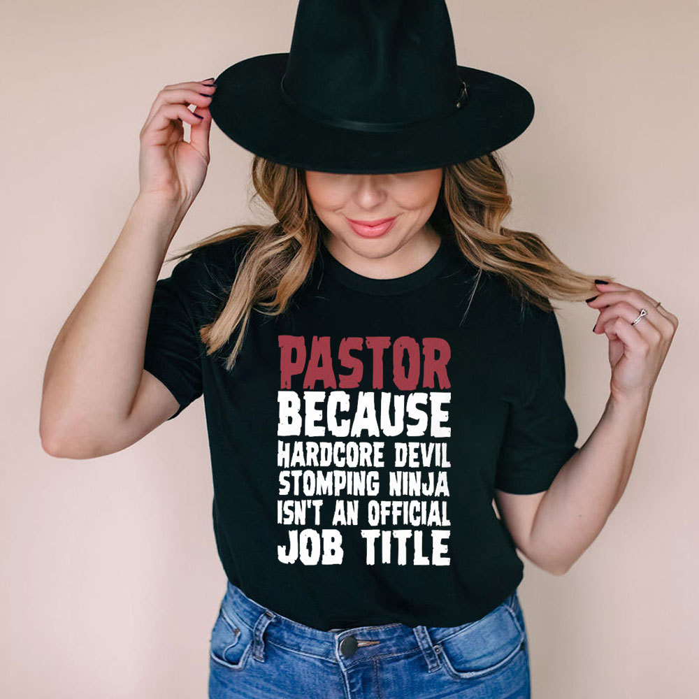 Pastor Because Hardcore Devil Stomping Ninja Isn't An Official Job Title Classic T-Shirt