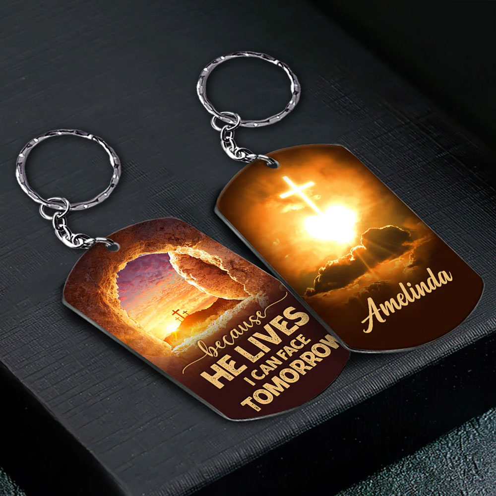 Personalized Because He Lives I Can Face Tomorrow Aluminium Keychain