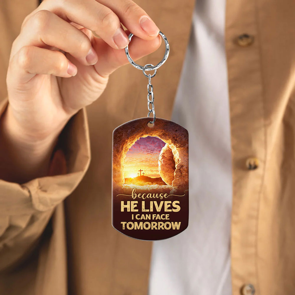 Personalized Because He Lives I Can Face Tomorrow Aluminium Keychain