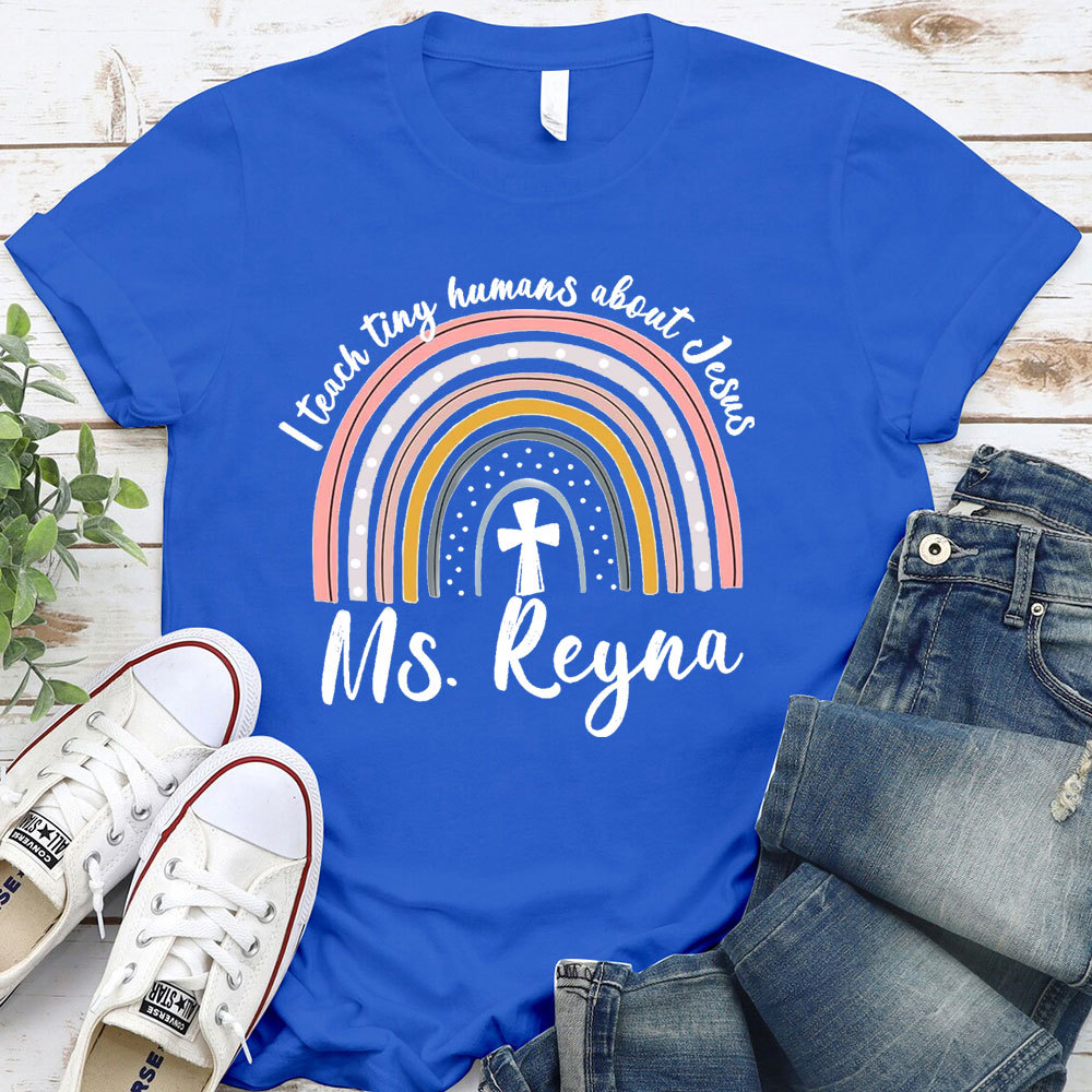 Personalized I Teach Tiny Humans About Jesus T-Shirt