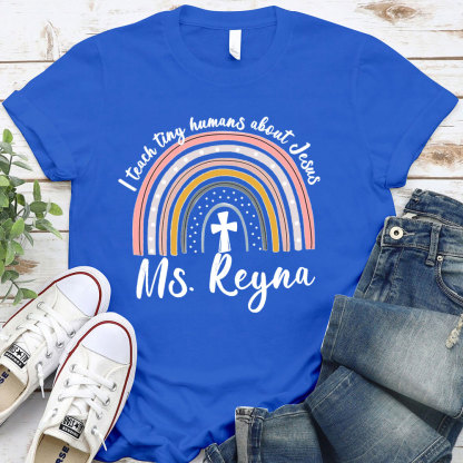 Personalized I Teach Tiny Humans About Jesus T-Shirt