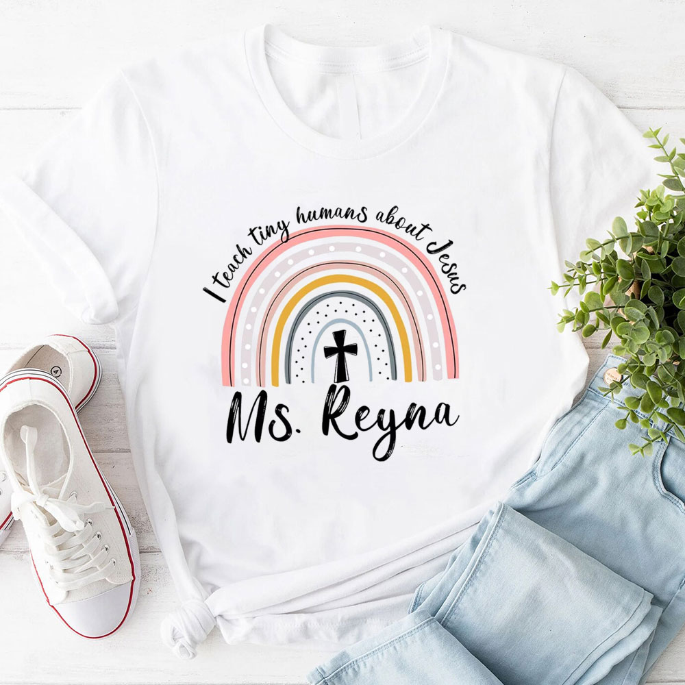 Personalized I Teach Tiny Humans About Jesus T-Shirt