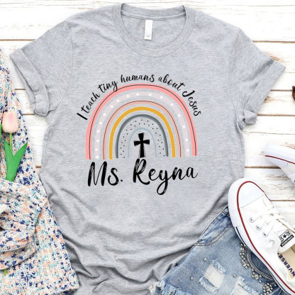 Personalized I Teach Tiny Humans About Jesus T-Shirt