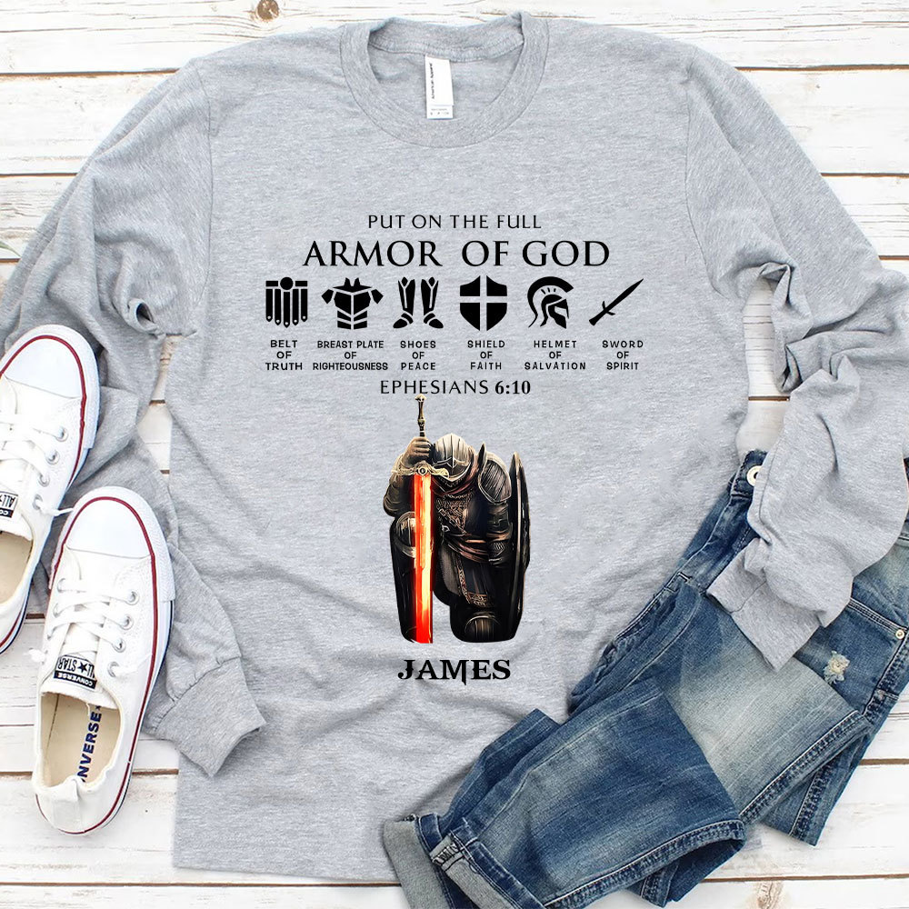 Personalized Name Put On The Full Armor Of God Long Sleeve T-Shirt