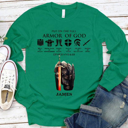 Personalized Name Put On The Full Armor Of God Long Sleeve T-Shirt