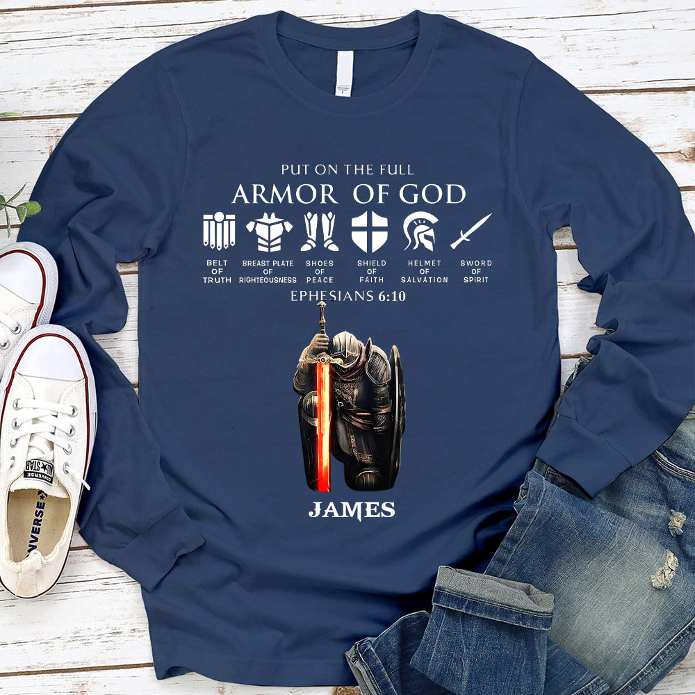 Personalized Name Put On The Full Armor Of God Long Sleeve T-Shirt