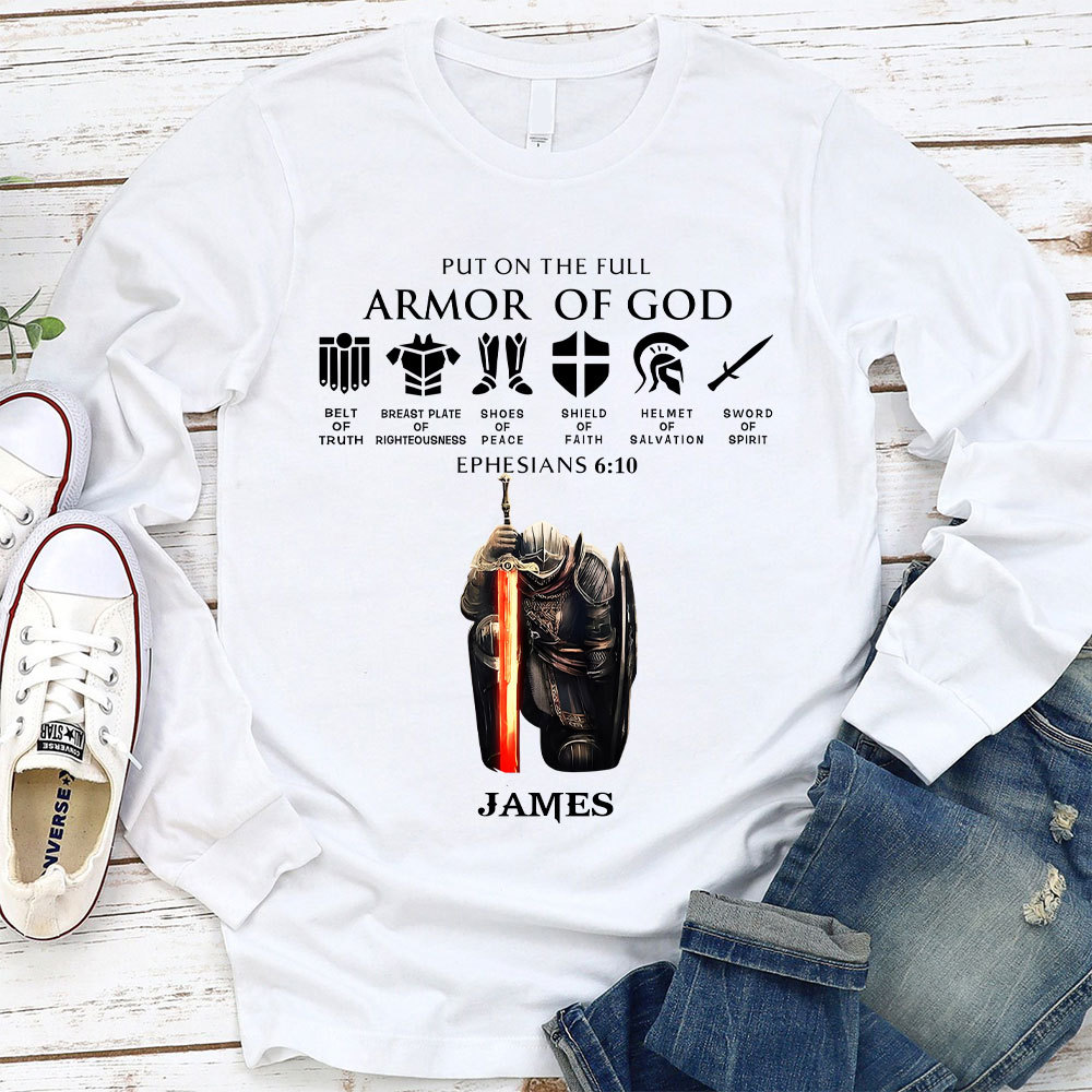 Personalized Name Put On The Full Armor Of God Long Sleeve T-Shirt