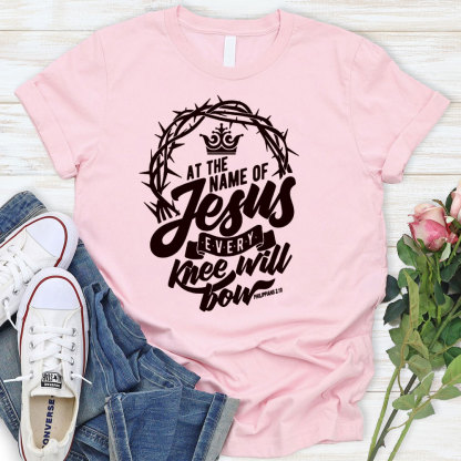 Philippians At The Name Of Jesus Every Knee Will Bow T-Shirt