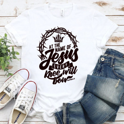 Philippians At The Name Of Jesus Every Knee Will Bow T-Shirt